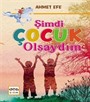 Şimdi Çocuk Olsaydım