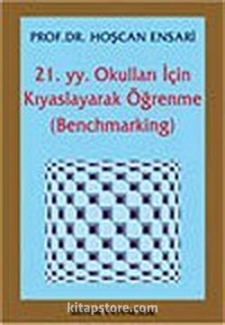 21. yy. Okulları İçin Kıyaslayarak Öğrenme