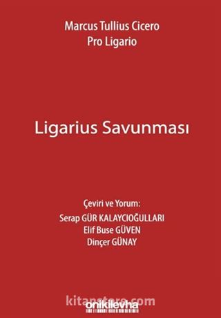 Marcus Tullius Cicero: Ligarius Savunması
