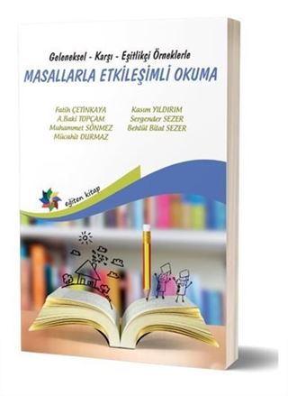 Geleneksel, Karşı, Eşitlikçi Örneklerle Masallarla Etkileşimli Okuma