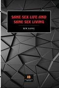 Sane Sex Life and Sane Sex Living