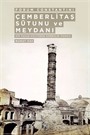 Forum Constatini Çemberlitaş Sütunu ve Meydanı