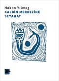 Kalbin Merkezine Seyahat