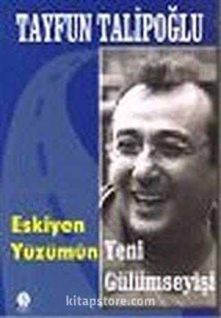 Eskiyen Yüzümün Yeni Gülümseyişi