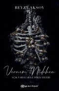 Vernem Nidahen / Açık Yaralar ve Dikiş İzler II