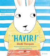 'Hayır!' Dedi Tavşan