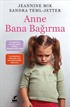 Anne Bana Bağırma