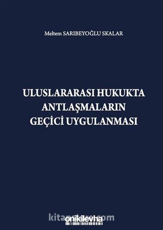 Uluslararası Hukukta Antlaşmaların Geçici Uygulanması
