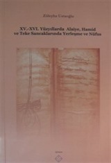 XV.-XV. Yüzyıllarda Alaiye, Hamid ve Teke Sancaklarında Yerleşme ve Nüfus