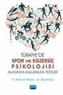 Türkiye'de Spor ve Egzersiz Psikolojisi Alanında Kullanılan Testler
