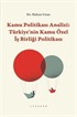 Kamu Politikası Analizi: Türkiye'nin Kamu Özel İş Birliği Politikası