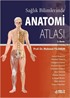 Sağlık Bilimlerinde Anatomi Atlası 3.Baskı