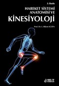 Hareket Sistemi Anatomisi ve Kinesiyoloji 3.Baskı