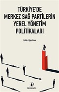 Türkiye'de Merkez Sağ Partilerin Yerel Yönetim Politikaları