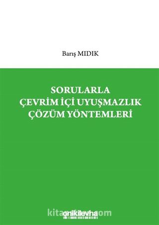 Sorularla Çevrim İçi Uyuşmazlık Çözüm Yöntemleri