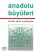 Anadolu Büyüleri