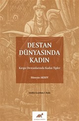 Destan Dünyasında Kadın