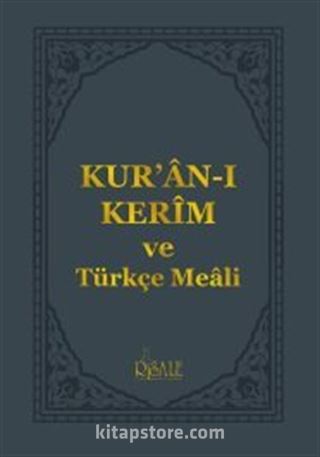 Kur'an-ı Kerîm ve Türkçe Meali