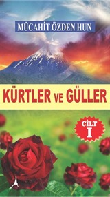 Kürtler ve Güller (Cilt 1)