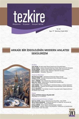 Tezkire 77. Sayı / Dosya: Arkaik Bir İdeolojinin Modern Anlatisi : Sekülerizm
