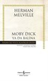 Moby Dick Ya Da Balina (Ciltli)