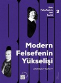 Modern Felsefe'nin Yükselişi / Batı Felsefesinin Yeni Tarihi 3. Cilt