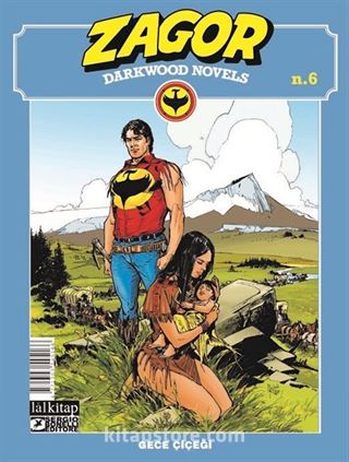 Zagor Darkwood Novels Sayı 6 / Gece Çiçeği