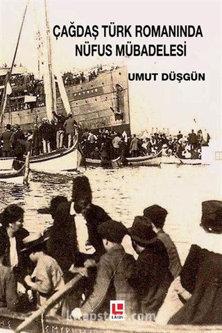 Çağdaş Türk Romanında Nüfus Mübadelesi