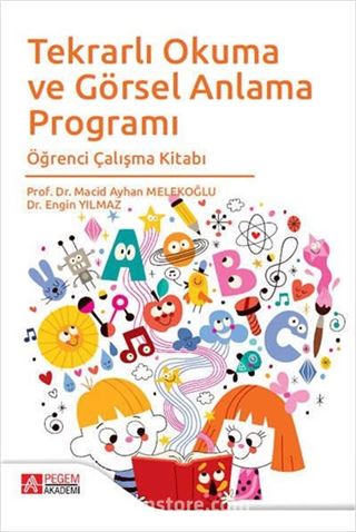 Tekrarlı Okuma ve Görsel Anlama Programı Öğrenci Çalışma Kitabı
