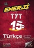 TYT Enerji Türkçe 15x40 Türkçe Deneme Sınavı