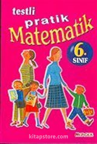 Matematik 6 Sınıf / Testli Pratik