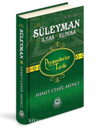Hz. Süleyman - Hz. İlyas - Hz. Elyesa (Ciltli)