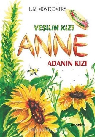 Adanın Kızı - Yeşilin Kızı Anne