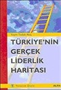 Türkiye'nin Gerçek Liderlik Haritası