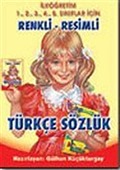 Renkli - Resimli Türkçe Sözlük