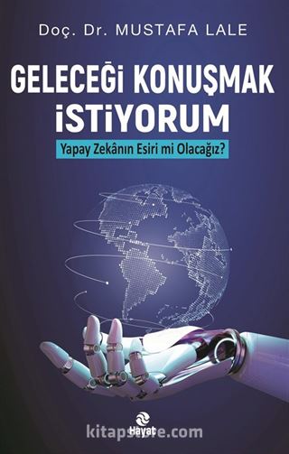 Geleceği Konuşmak İstiyorum