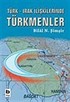 Türk - Irak İlişkilerinde Türkmenler