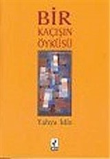 Bir Kaçışın Öyküsü