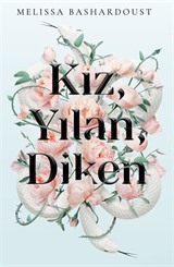 Kız, Yılan, Diken (Ciltli)