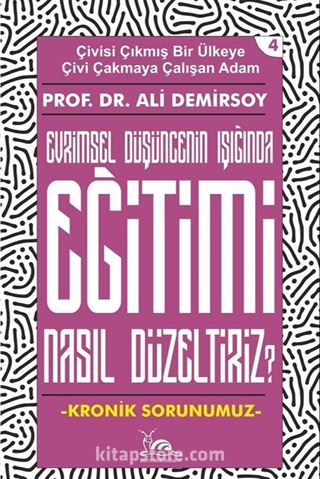 Eğitimi Nasıl Düzeltiriz?
