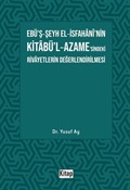Ebü'ş-Şeyh El-İsfahani'nin Kitabü'l-Azame'sindeki Rivayetlerin Değerlendirilmesi