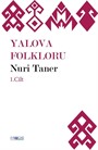 Yalova Folkloru (Cilt 1)