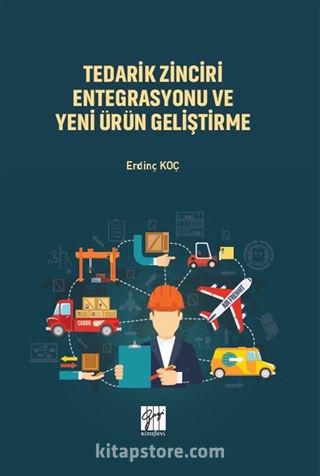 Tedarik Zinciri Entegrasyonu ve Yeni Ürün Geliştirme