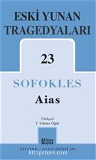 Aias / Eski Yunan Tragedyaları 23
