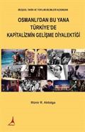 Osmanlı'dan Bu Yana Türkiye'de Kapitalizmin Gelişme Diyalektiği