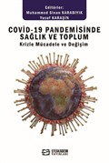 Covid-19 Pandemisinde Sağlık ve Toplum Krizle Mücadele ve Değişim