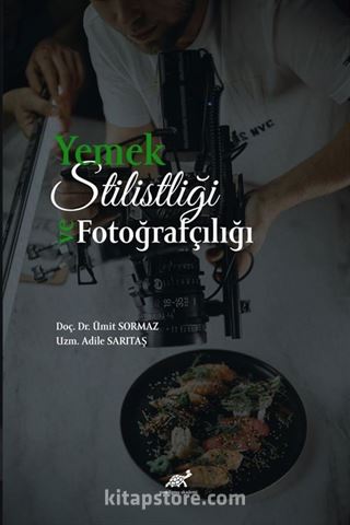 Yemek Stilistliği ve Fotoğrafçılık