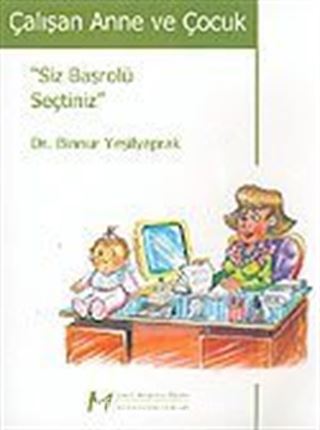 Çalışan Anne ve Çocuk