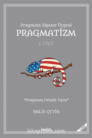 Pragmata Siyaset Üçgeni Pragmatizm (1. Cilt)