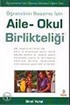 Aile Okul Birlikteliği / Öğrencinin Başarısı İçin